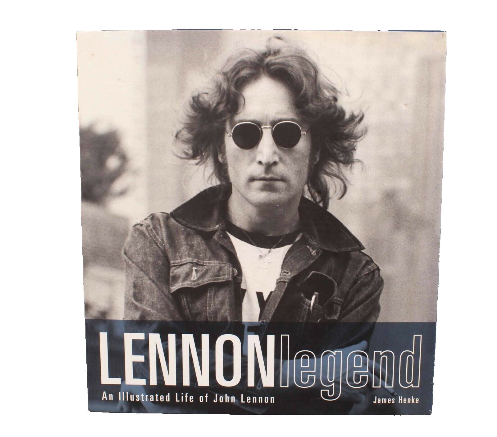 Lennon Legend: An Illustrated Life Of John Lennon 2003 Hard Cover Book
