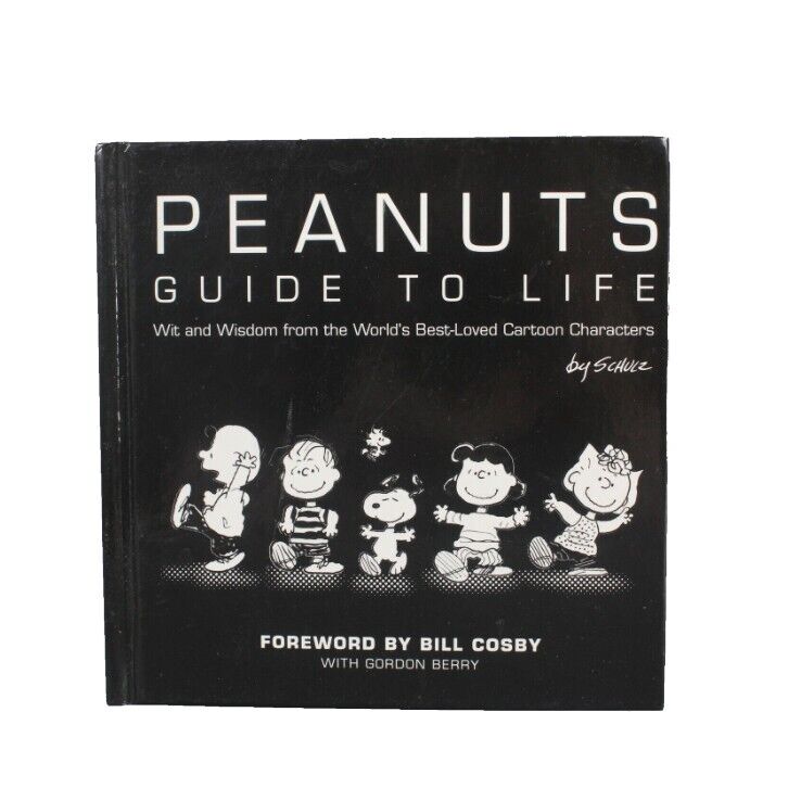 Peanuts Guide To Life Foreword By Bill Cosby 2007 Hard Cover Book
