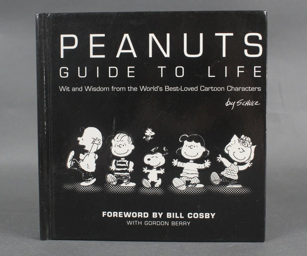 Peanuts Guide To Life Foreword By Bill Cosby 2007 Hard Cover Book
